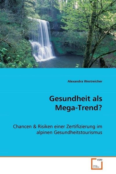Produktbild: Westreicher Alexandra: Gesundheit als Mega-Trend?
