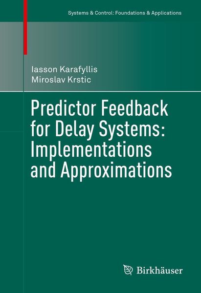 Produktbild: Predictor Feedback for Delay Systems: Implementations and Approximations