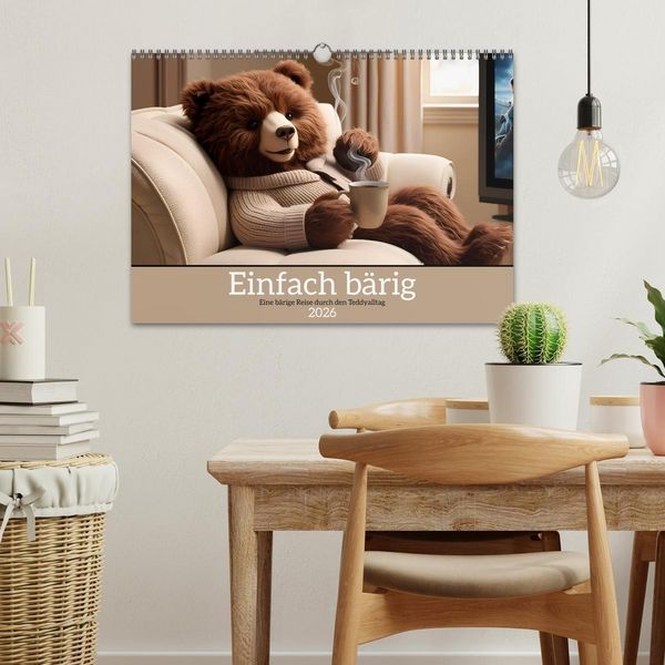 Produktbild: Einfach b&auml;rig - Eine b&auml;rige Reise durch den Teddyalltag (Wandkalender 2026 DIN A3 quer), CALVENDO Monatskalender