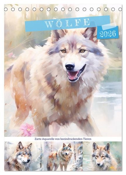 Produktbild: W&ouml;lfe. Zarte Aquarelle von beeindruckenden Tieren (Tischkalender 2026 DIN A5 hoch), CALVENDO Monatskalender