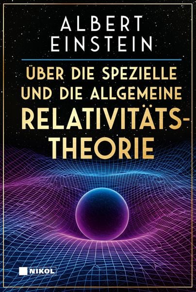Produktbild: &Uuml;ber die spezielle und die allgemeine Relativit&auml;tstheorie