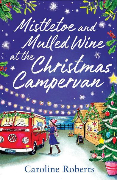 Produktbild: Mistletoe and Mulled Wine at the Christmas Campervan