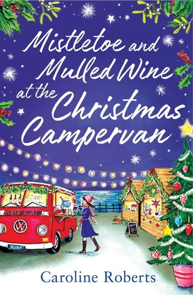 Produktbild: Mistletoe and Mulled Wine at the Christmas Campervan