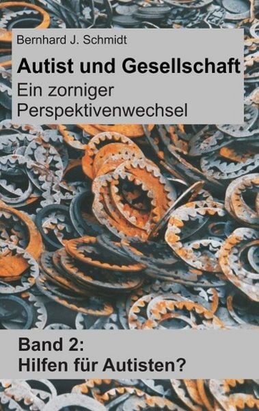 Produktbild: Autist und Gesellschaft - Ein zorniger Perspektivenwechsel