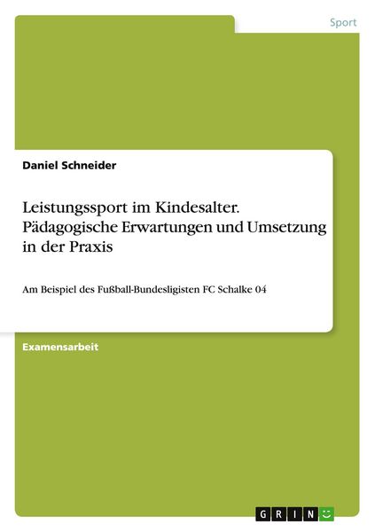 Produktbild: Leistungssport im Kindesalter. P&auml;dagogische Erwartungen und Umsetzung in der Praxis