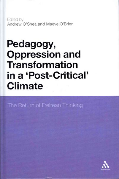 Produktbild: Pedagogy, Oppression and Transformation in a 'Post-Critical' Climate