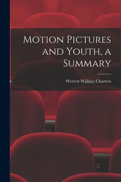 Produktbild: Motion Pictures and Youth, a Summary