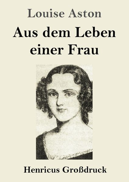 Produktbild: Aus dem Leben einer Frau (Gro&szlig;druck)