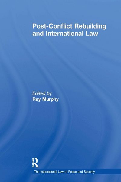 Produktbild: Post-Conflict Rebuilding and International Law