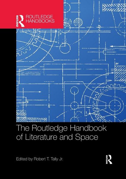 Produktbild: The Routledge Handbook of Literature and Space