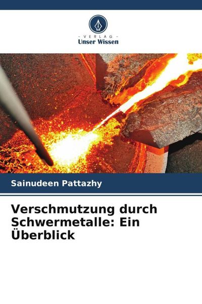Produktbild: Verschmutzung durch Schwermetalle: Ein &Uuml;berblick