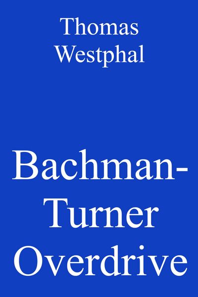 Produktbild: Bachman-Turner Overdrive
