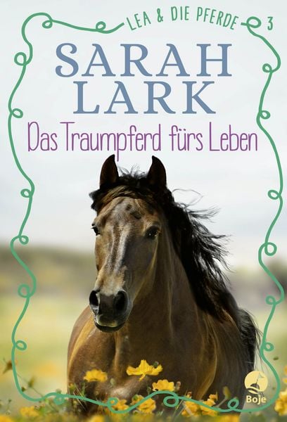 Produktbild: Lea und die Pferde - Das Traumpferd f&uuml;rs Leben