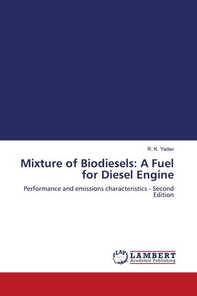Produktbild: Mixture of Biodiesels: A Fuel for Diesel Engine