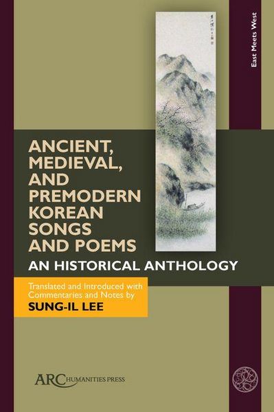 Produktbild: Ancient, Medieval, and Premodern Korean Songs and Poems