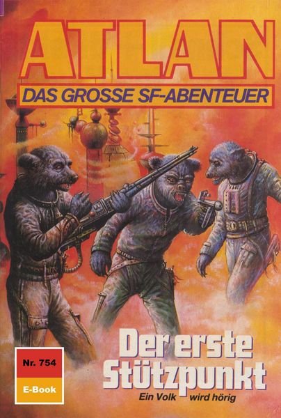 Produktbild: Atlan 754: Der erste St&uuml;tzpunkt