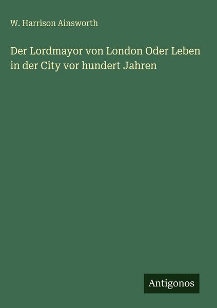Produktbild: Der Lordmayor von London Oder Leben in der City vor hundert Jahren