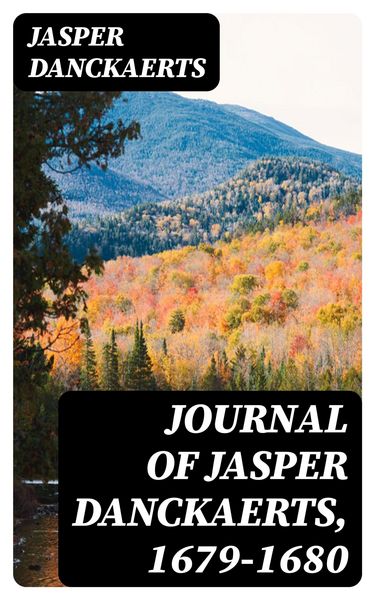 Produktbild: Journal of Jasper Danckaerts, 1679-1680