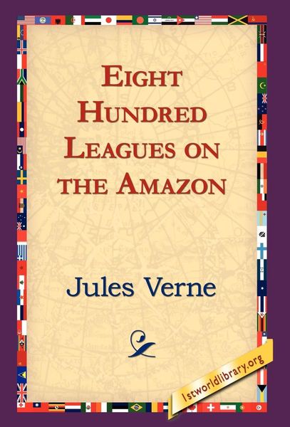 Produktbild: Eight Hundred Leagues on the Amazon