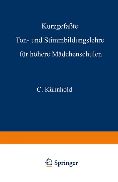 Produktbild: Kurzgefa&szlig;te Ton- und Stimmbildungslehre f&uuml;r h&ouml;here M&auml;dchenschulen