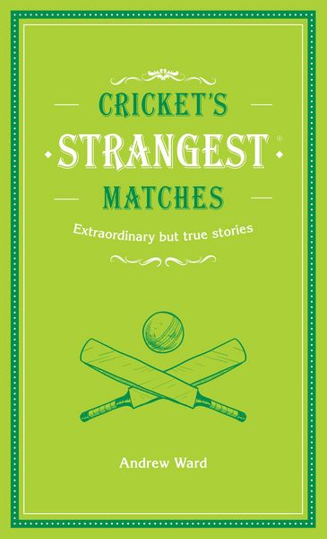 Produktbild: Cricket's Strangest Matches