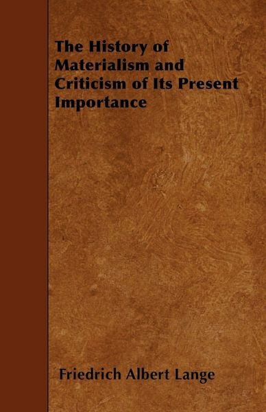 Produktbild: The History of Materialism and Criticism of Its Present Importance