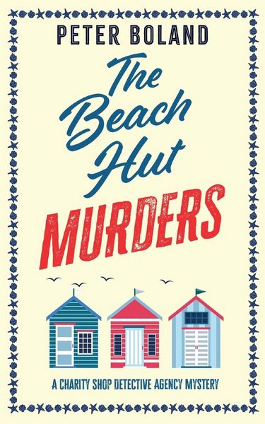Produktbild: THE BEACH HUT MURDERS an absolutely gripping cozy mystery filled with twists and turns