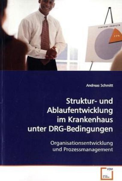 Schmitt, A: Struktur- und Ablaufentwicklung im Krankenhaus u, Taschenbuch von Andreas Schmitt, VDM, 9783639127836
