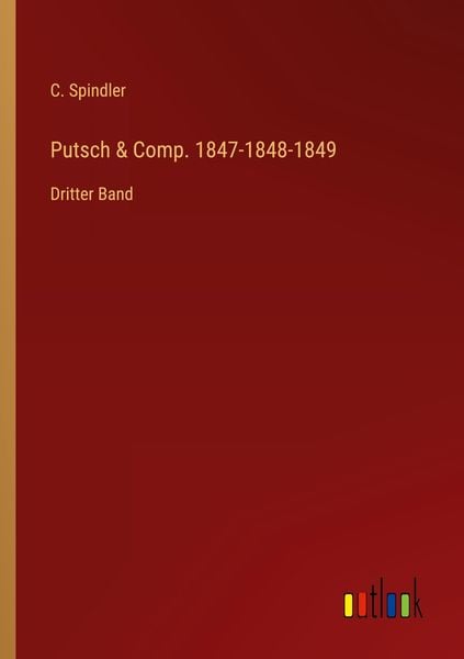 Produktbild: Putsch & Comp. 1847-1848-1849
