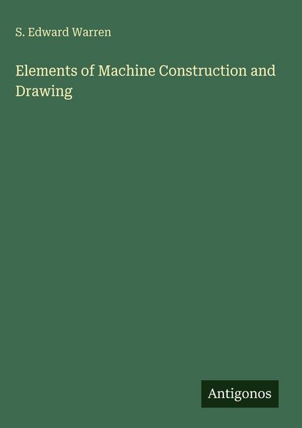 Produktbild: Elements of Machine Construction and Drawing