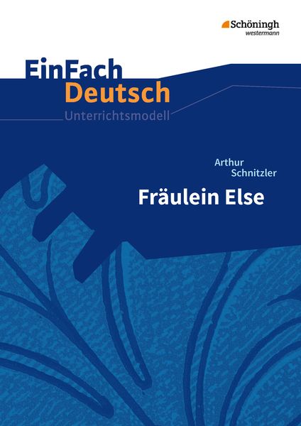 Fräulein Else.EinFach Deutsch Unterrichtsmodelle