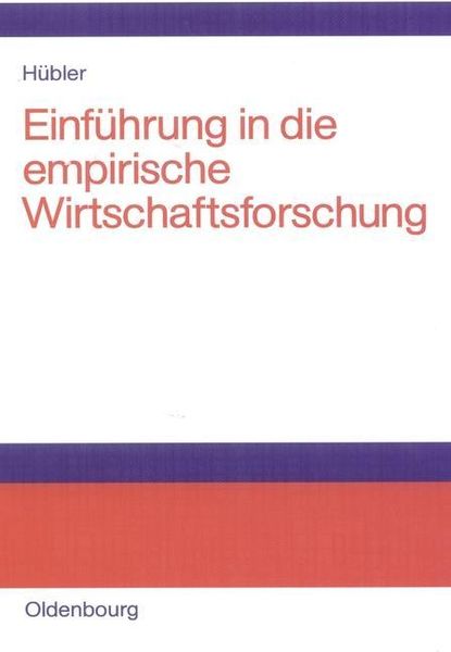 Produktbild: Einf&uuml;hrung in die empirische Wirtschaftsforschung