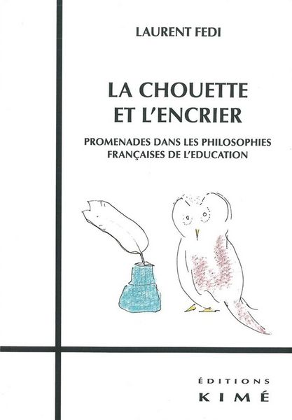 Produktbild: La Chouette et l Encrier; Promenade Dans les Philosophies Francaises