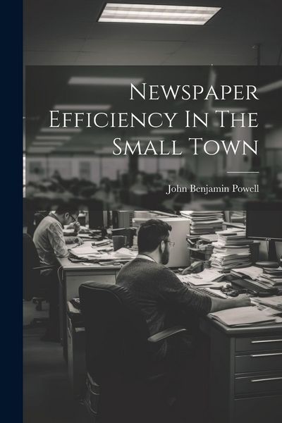 Produktbild: Newspaper Efficiency In The Small Town