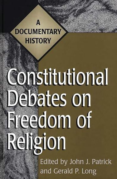 Produktbild: Constitutional Debates on Freedom of Religion