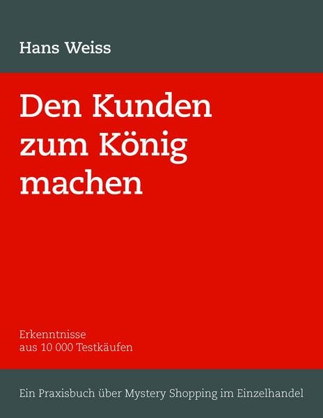 Produktbild: Den Kunden zum K&ouml;nig machen