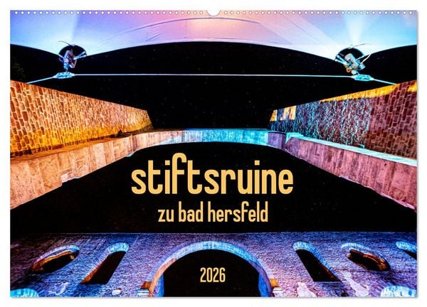 Produktbild: stiftsruine zu bad hersfeld (Wandkalender 2026 DIN A2 quer), CALVENDO Monatskalender