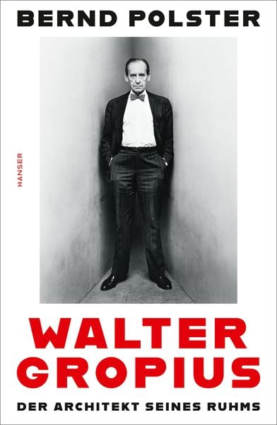 Walter Gropius, Gebundene Ausgabe von Bernd Polster, Carl Hanser, 978-3-446-26263-8