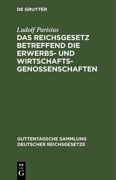 Produktbild: Das Reichsgesetz betreffend die Erwerbs- und Wirtschaftsgenossenschaften