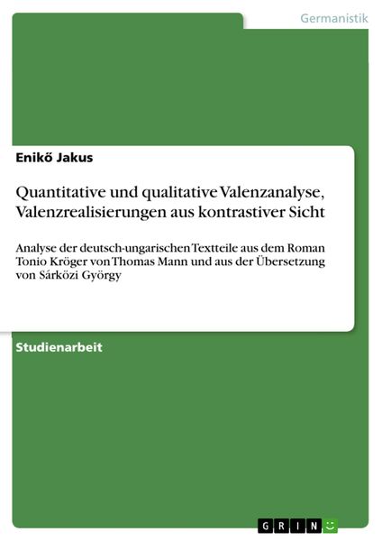 Produktbild: Quantitative und qualitative Valenzanalyse, Valenzrealisierungen aus kontrastiver Sicht