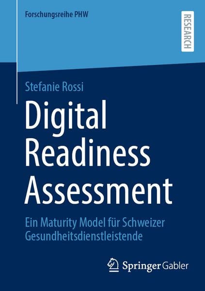 Digital Readiness Assessment, Taschenbuch von Stefanie Rossi, Springer Fachmedien Wiesbaden GmbH, 9783658480301