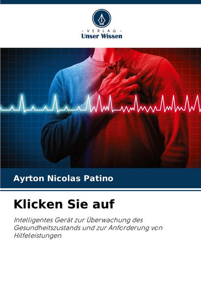Klicken Sie auf, Taschenbuch von Ayrton Nicolás Patiño, Verlag Unser Wissen, 9786206928966