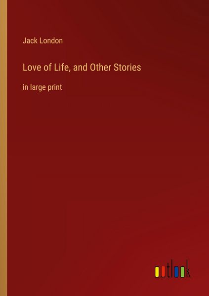 Produktbild: Love of Life, and Other Stories