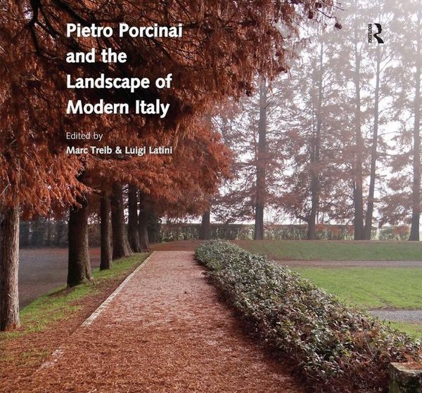 Produktbild: Treib, M: Pietro Porcinai and the Landscape of Modern Italy