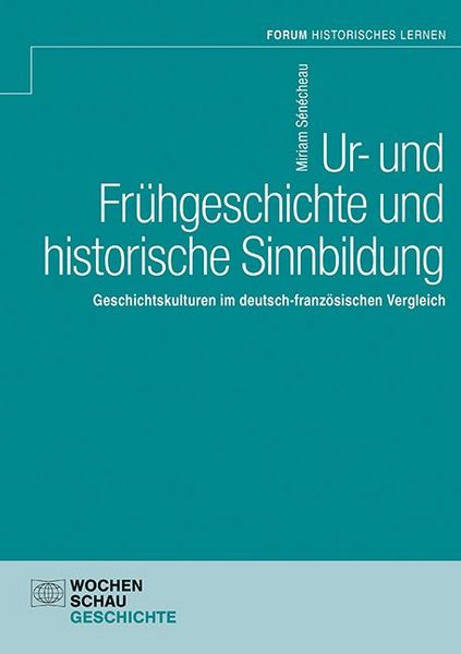 Produktbild: Ur- und Fr&uuml;hgeschichte und historische Sinnbildung