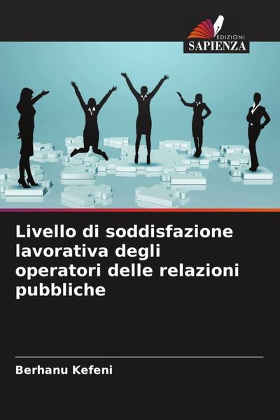 Produktbild: Livello di soddisfazione lavorativa degli operatori delle relazioni pubbliche