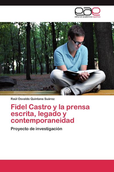 Produktbild: Fidel Castro y la prensa escrita, legado y contemporaneidad
