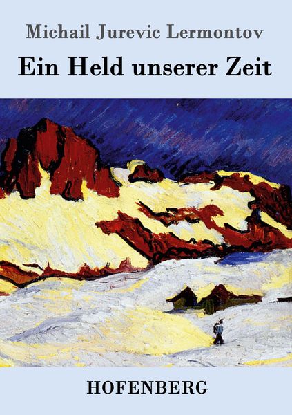 Ein Held unserer Zeit, Taschenbuch von Michail Jurevic Lermontov, Hofenberg, 9783843041508