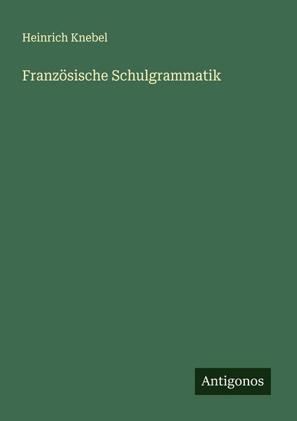 Produktbild: Franz&ouml;sische Schulgrammatik