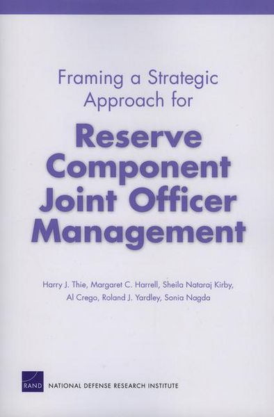 Produktbild: Framing a Strategic Approach for Reserve Component Joint Officer Management